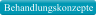 Behandlungskonzepte