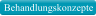 Behandlungskonzepte
